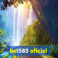 bet585 oficial